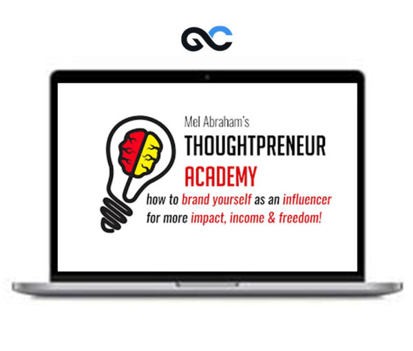 Mel Abraham - Thoughtpreneur Academy
