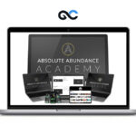 Justin C Scott - Absolute Abundance Academy