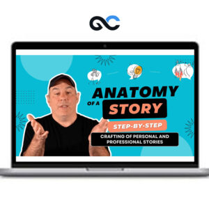 Anatomy of a Story Course by Matthew Dicks