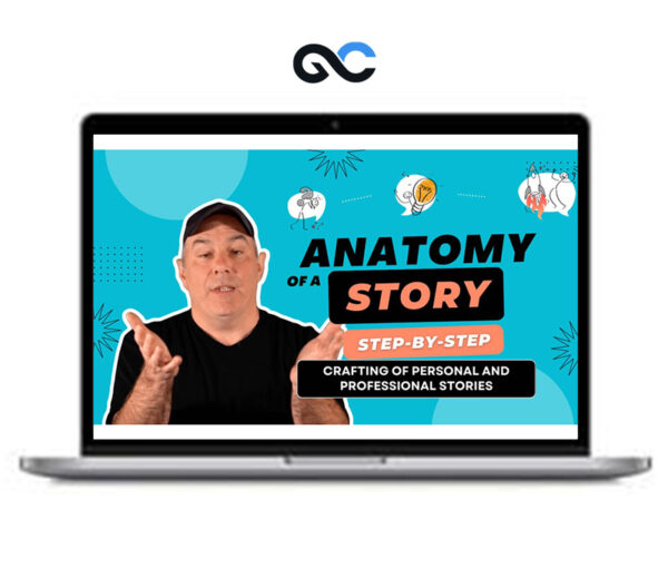 Anatomy of a Story Course by Matthew Dicks