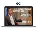 Anton Kreil - Professional Trading Masterclass 2.0 (PTM)