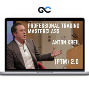 Anton Kreil - Professional Trading Masterclass 2.0 (PTM)