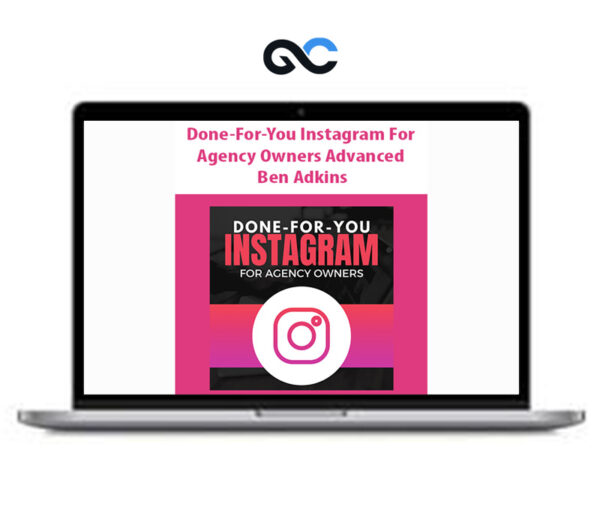 Done-For-You Instagram For Agency Owners Advanced by Ben Adkins