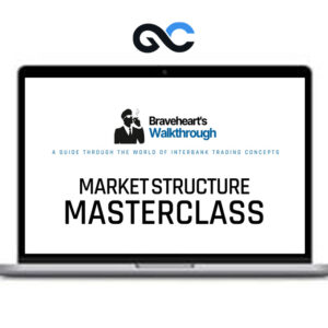 Braveheart Trading Market Structure Masterclass