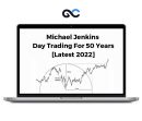 Day Trading For 50 Years by Michael S. Jenkins