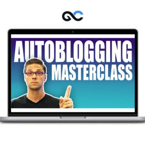 Jesse Cunningham - AUTOBLOGGING Masterclass