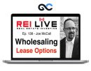 Joe McCall - Wholesaling Lease Options