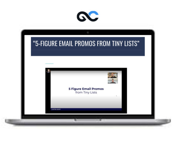 Justin Goff - 5-Figure Email Promos From Tiny Lists