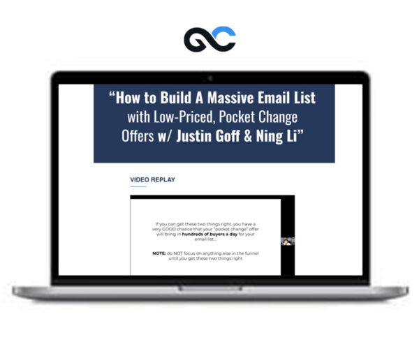 Justin Goff - How To Build A Massive Email List With Low-Priced 'Pocket Change' Offers