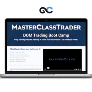 MasterClass Trader - DOM Trading Boot Camp Course