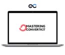 Brennan Dunn - Mastering Convertkit