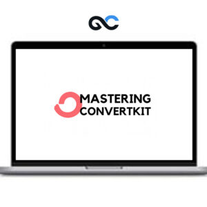 Brennan Dunn - Mastering Convertkit