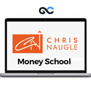 Chris Naugle – Money School