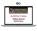 No BS Day Trading Webinar 2016 and Starter Course