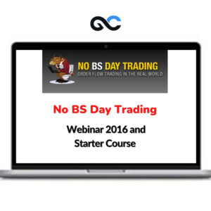 No BS Day Trading Webinar 2016 and Starter Course