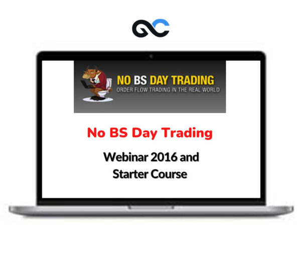 No BS Day Trading Webinar 2016 and Starter Course