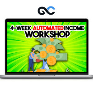 Paul James - 4 Week Automated Income Workshop