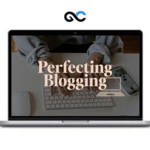 Sophia Lee – Perfecting Blogging