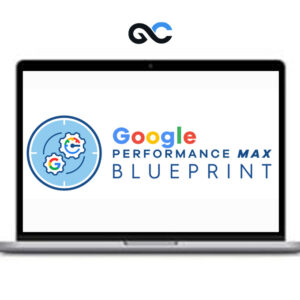 Bretty Curry (Smart Marketer) - Google Performance Max Blueprint