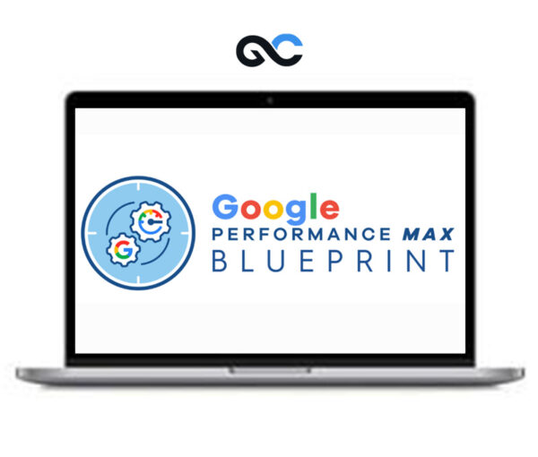 Bretty Curry (Smart Marketer) - Google Performance Max Blueprint