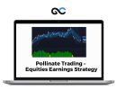 Pollinate Trading - Equities Earnings Strategy
