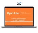 Ryan Lee - 7 Minute Income