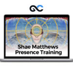 Shae Matthews Presence Training