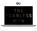 Be Fearless - The Fearless Man
