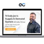 Tr3ndy Jon's - New Supply & Demand System
