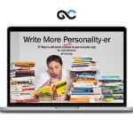 Justin Blackman - Write More Personality-er Workshop