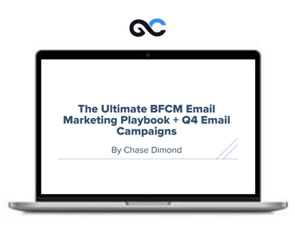 Chase Dimond – The Ultimate BFCM Email Marketing Playbook + Q4 Email Campaigns
