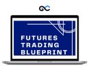 Day Trader Next Door - Futures Trading Blueprint