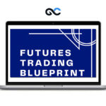 Day Trader Next Door - Futures Trading Blueprint