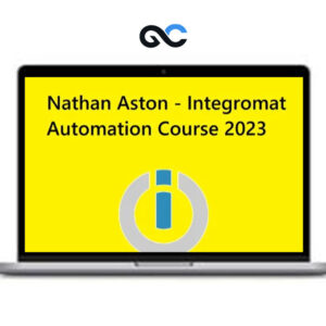 Nathan Aston – Integromat Automation Course