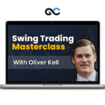 Oliver Kell - Swing Trading Masterclass – Traderlion