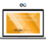 Trade Mindfully - The Essential Wyckoff Playbook