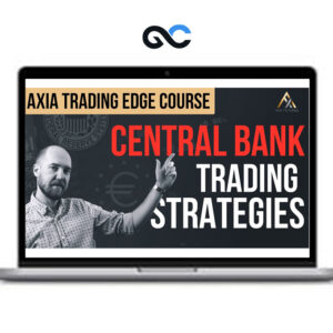 AXIA Futures Central Bank Trading Strategies