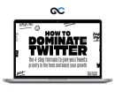 Dagobert Renouf - How To Dominate Twitter (Advanced Growth Bundle)