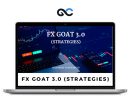 FX GOAT 3.0 (STRATEGIES) - BEGINNERS TO ADVANCED