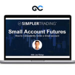 Simpler Trading - Recipes for Day Trading Futures