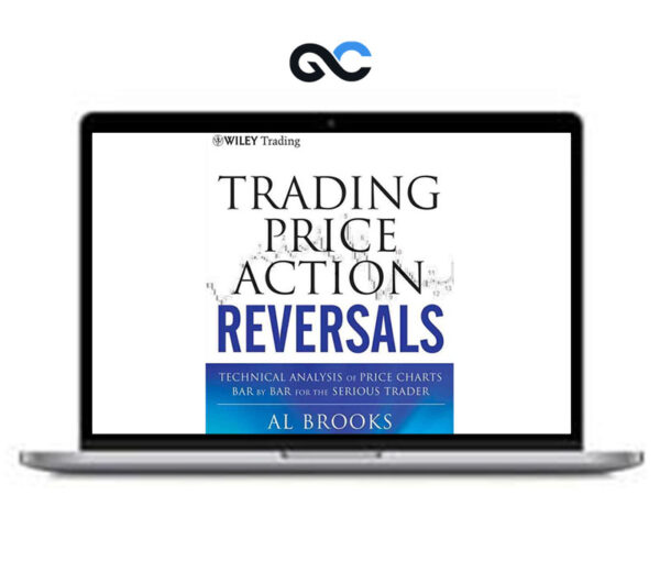Al Brooks - Trading Price Action Reversals