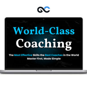 Become a World-Class Coach by Corey Wilks