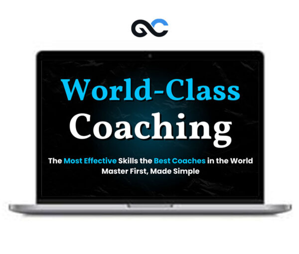 Become a World-Class Coach by Corey Wilks
