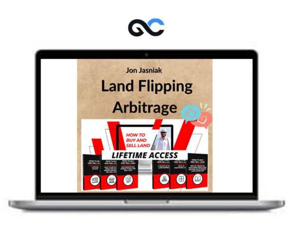 Jon Jasniak - Land Flipping Arbitrage