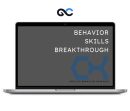 Chase Hughes - Behavior Skills Breakthrough