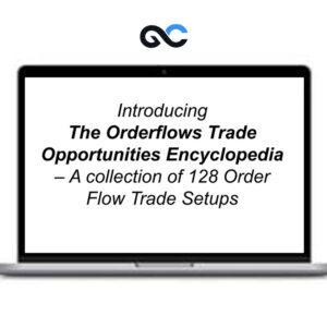 Michael Valtos – Orderflows Trader Opportunities Encyclopedia