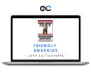 John La Tourrette - Friendly Energies