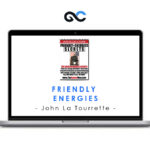 John La Tourrette - Friendly Energies