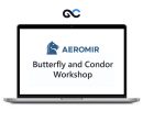 Aeromir - Butterfly and Condor Workshop