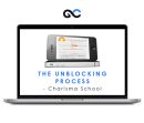 Charisma School – The Unblocking Process